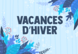 ENFANCE-JEUNESSE | Vacances Hiver 2022