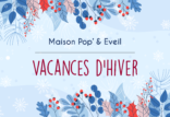 Vacances d’hiver 2024 : Inscriptions Maison Pop’